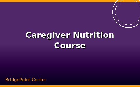 Caregiver Nutrition Course